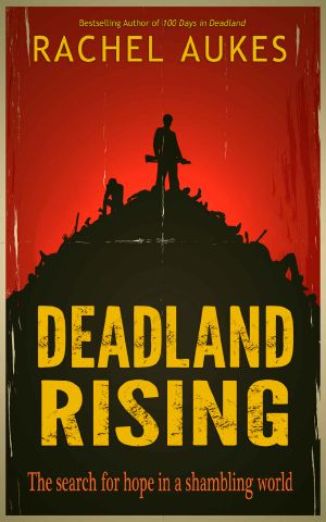 [Deadland 03] • Deadland Rising